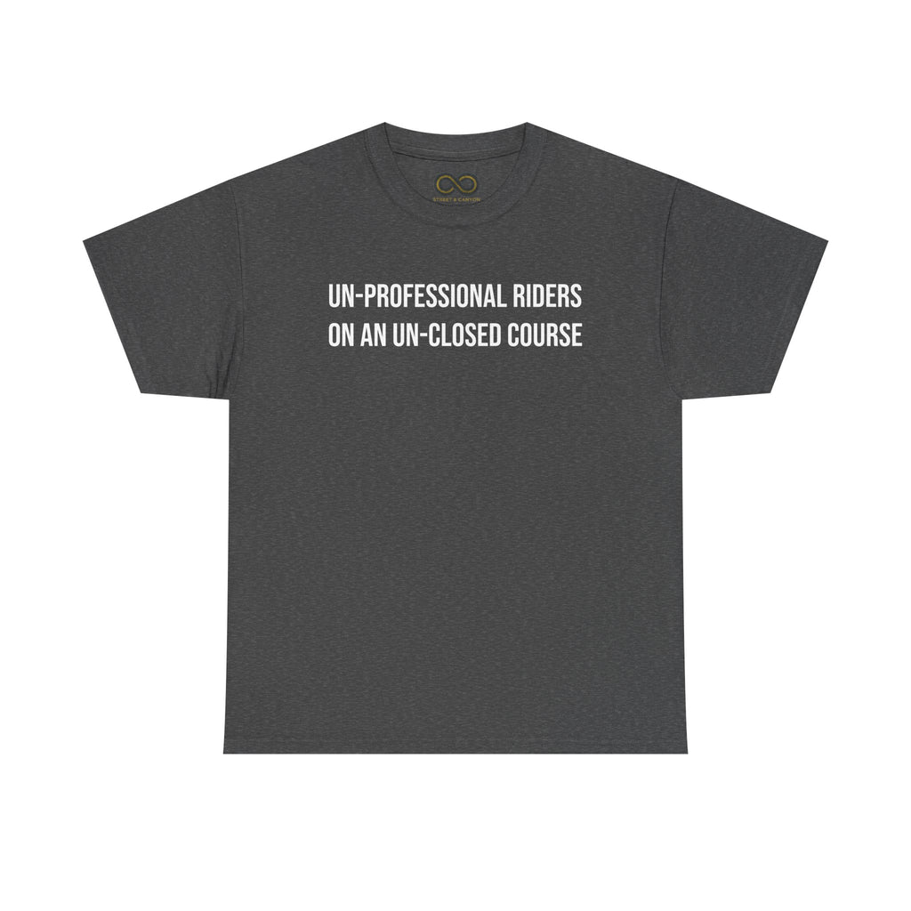 Un-Professional Riders Tee