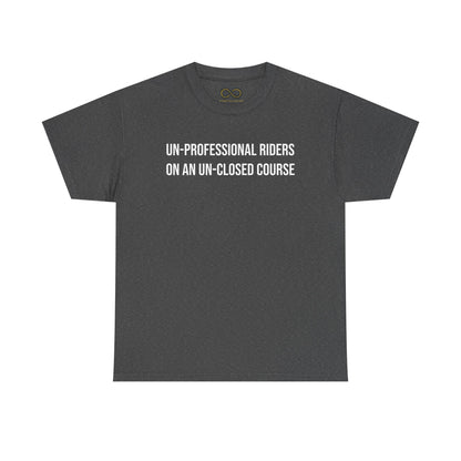 Un-Professional Riders Tee