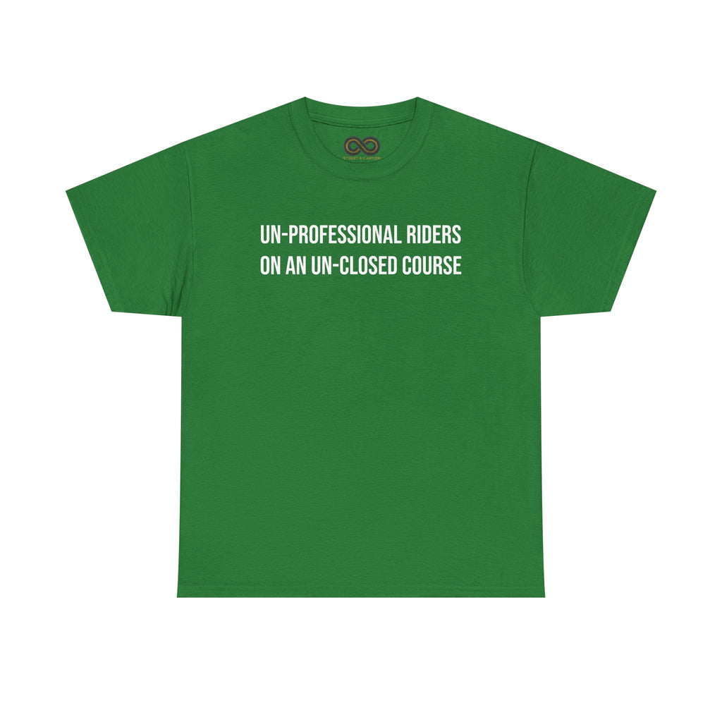 Un-Professional Riders Tee