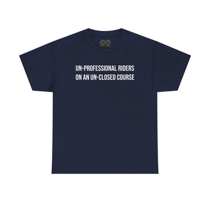 Un-Professional Riders Tee