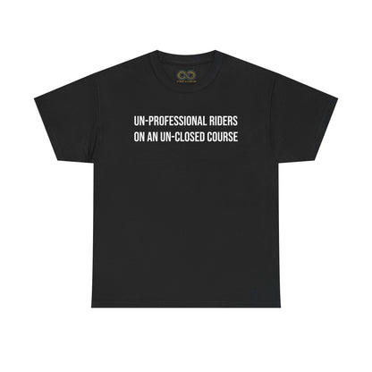 Un-Professional Riders Tee